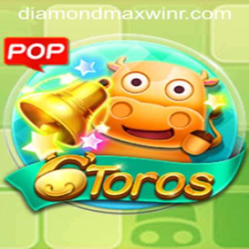 Discover the World of 6Toros: A Thrilling Game Experience with Diamond Maxwin