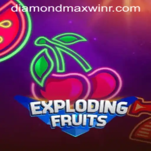 ExplodingFruits: A Comprehensive Guide to Mastering Diamond Maxwin
