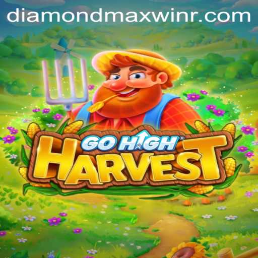 GoHighHarvest: Unveiling the Thrill of Diamond Maxwin