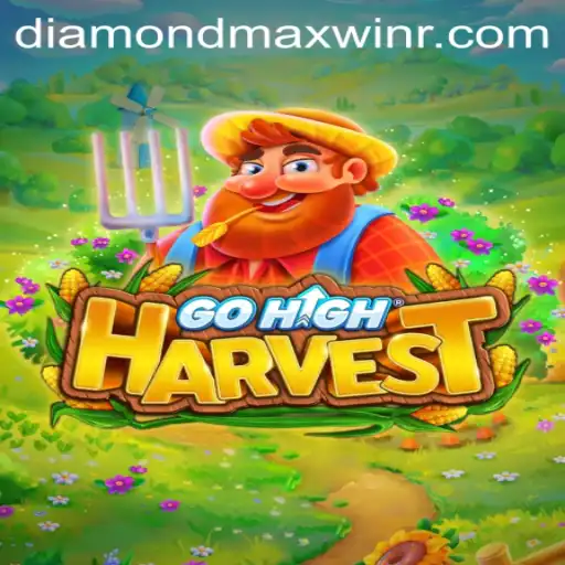 GoHighHarvest: Unveiling the Thrill of Diamond Maxwin
