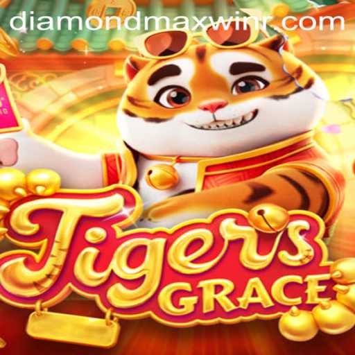 Unleashing Adventure in TigersGrace: Unraveling the Thrill of Diamond Maxwin