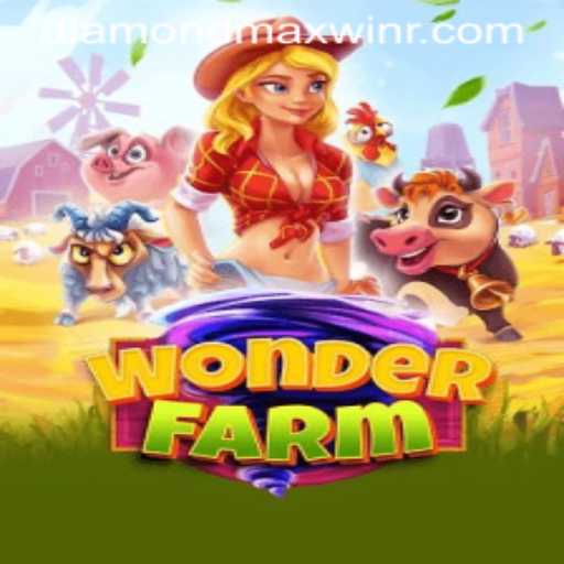 Explore the Enchanting World of WonderFarm: A Guide to Unlocking the Diamond Maxwin